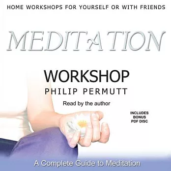 Meditation Workshop: A Complete Guide to Meditation: Library Edition