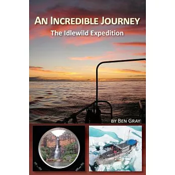An Incredible Journey: The Idlewild Expedition