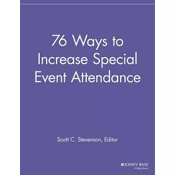 76 Ways to Increase Special Event Attendance