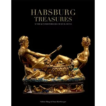 Habsburg Treasures: At the Kunsthistorisches Museum, Vienna
