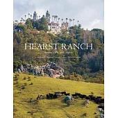 Hearst Ranch: Family, Land, and Legacy