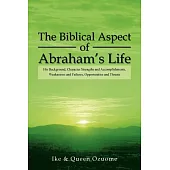 The Biblical Aspect of Abraham’s Life