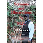 Sermons and Illustrations: 1st Series