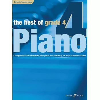 The Best of Grade 4 Piano: A Compilation of the Best Grade 4 Early Intermediate Pieces Ever