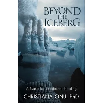 Beyond the Iceberg: A Case for Emotional Healing