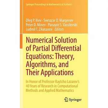 Numerical Solution of Partial Differential Equations: Theory, Algorithms, and Their Applications: In Honor of Professor Raytcho