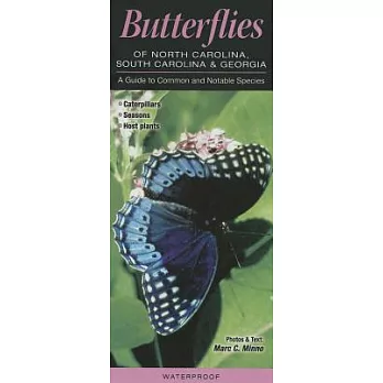 Butterflies of North Carolina, South Carolina & Georgia: A Guide to Common & Notable Species