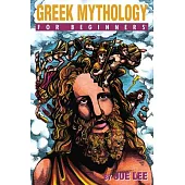 Greek Mythology for Beginners