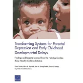 Transforming Systems for Parental Depression and Early Childhood Developmental Delays: Findings and Lessons Learned from the Hel