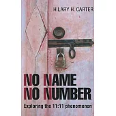 No Name No Number: Exploring the 11:11 Phenomenon