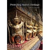 Protecting Siam’s Heritage