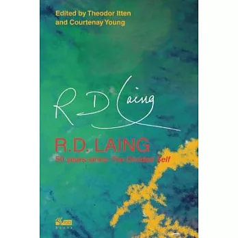 R. D. Laing: 50 Years Since the Divided Self