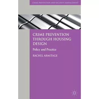 Crime Prevention Through Housing Design: Policy and Practice
