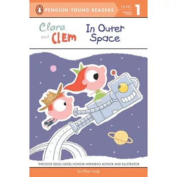 Clara and Clem in Outer Space（Penguin Young Readers, L1）