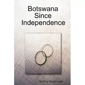 Botswana Since Independence
