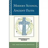 Modern Science, Ancient Faith: Portsmouth Review