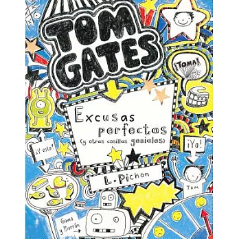 Tom Gates: Excusas Perfectas (y Otras Cosillas Geniales)