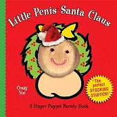 Little Penis Santa Claus: Finger Puppet Parody Book