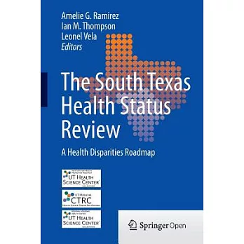 The South Texas Health Status Review: A Health Disparities Roadmap