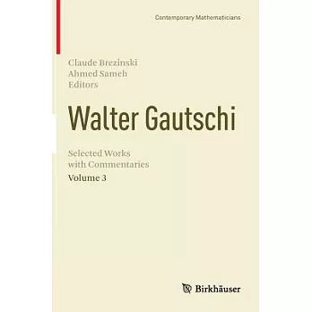 Walter Gautschi: Selected Works With Commentaries