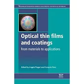 Optical Thin Films and Coatings: From Materials to Applications