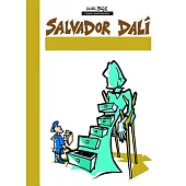 Milestones of Art: Salvador Dali: the Paranoia-method: a Graphic Novel