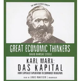 Karl Marx: Das Kapital--From Capitalist Exploitation to Communist Revolution