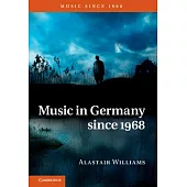 Music in Germany Since 1968