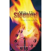 Wake Up, Sleeper!: A Call to the Church