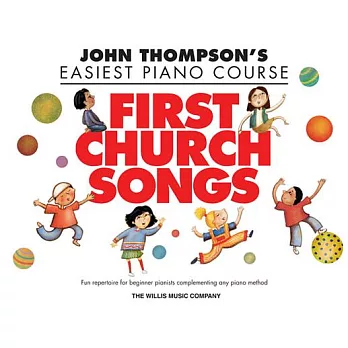 First Church Songs: John Thompson’s Easiest Piano Course