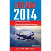 Federal Aviation Regulations/Aeronautical Information Manual