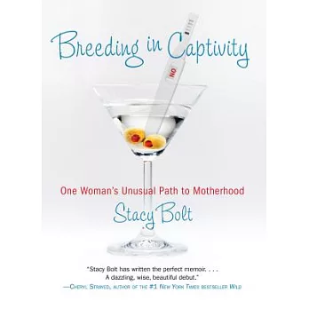 Breeding in Captivity: One Woman’s Unusual Path to Motherhood