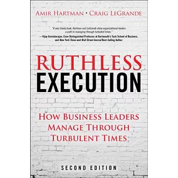 Ruthless Execution: How Business Leaders Manage Through Turbulent Times