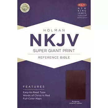 Holy Bible: New King James Version Super Giant Print Reference Bible, Burgundy, Imitation Leather