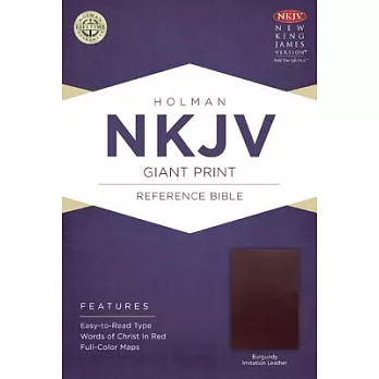 The Holy Bible: New King James Version, Burgundy, Imitation Leather, Giant Print Reference Bible