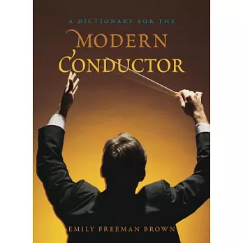 Dictionary for the Modern Conductor