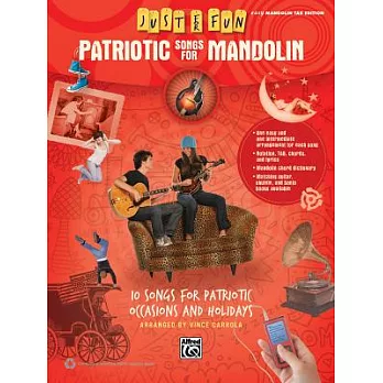 Patriotic Songs for Mandolin: 10 Songs for Patriotic Occasions and Holidays: Easy Mandolin Tab Edition