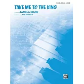 Take Me to the King: Piano / Vocal / Guitar