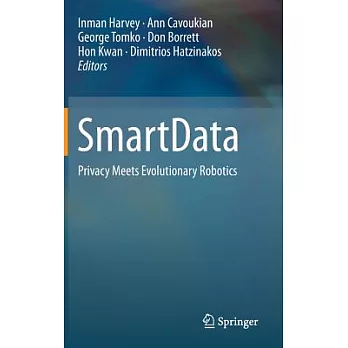 Smartdata: Privacy Meets Evolutionary Robotics