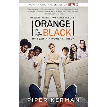 Orange Is the New Black: My Year in a Women’s Prison