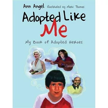Adopted Like Me: My Book of Adopted Heroes