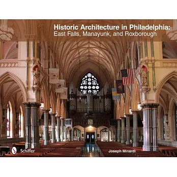Historic Architecture in Philadelphia: East Falls, Manayunk, and Roxborough