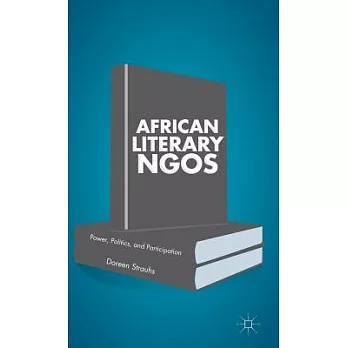 African Literary NGOs: Power, Politics, and Participation