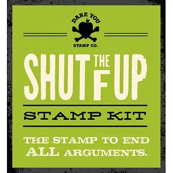 Shut the F Up Stamp Kit