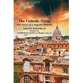 The Catholic Thing: Five Years of a Singular Website