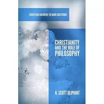 Christianity and the Role of Philosophy