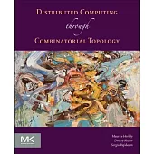 Distributed Computing Through Combinatorial Topology