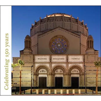 Wilshire Boulevard Temple and the Warner Murals: Celebrating 150 Years