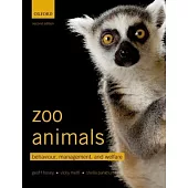 Zoo Animals: Behaviour, Management, and Welfare