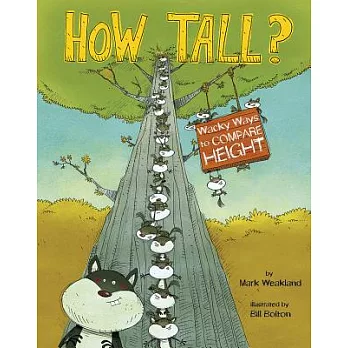 How Tall?: Wacky Ways to Compare Height